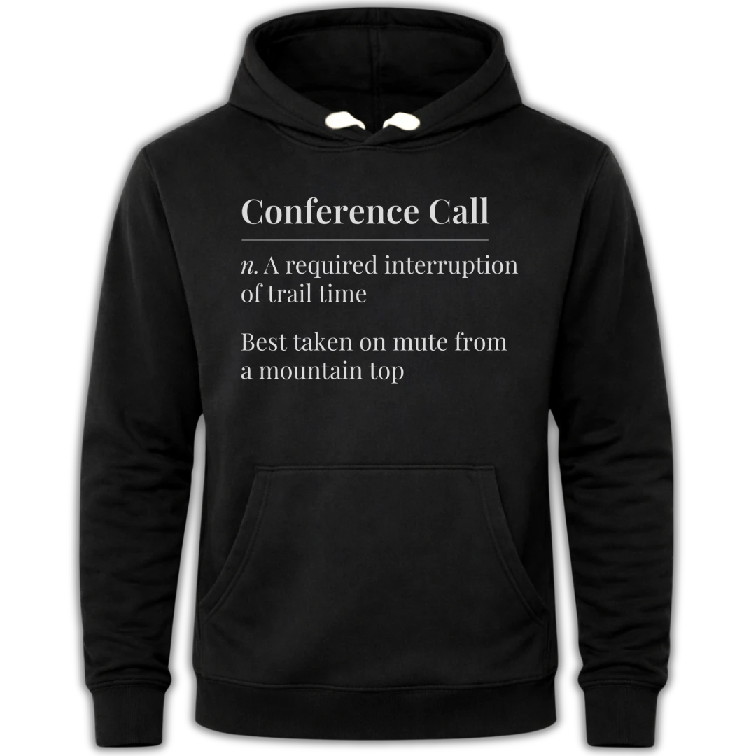 Conference Call Definition - Escape Series Hoodie