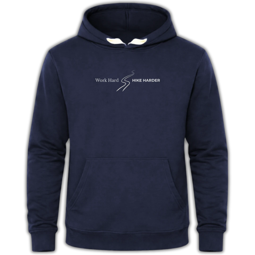 Work Hard Hike Harder - Escape Series Hoodie