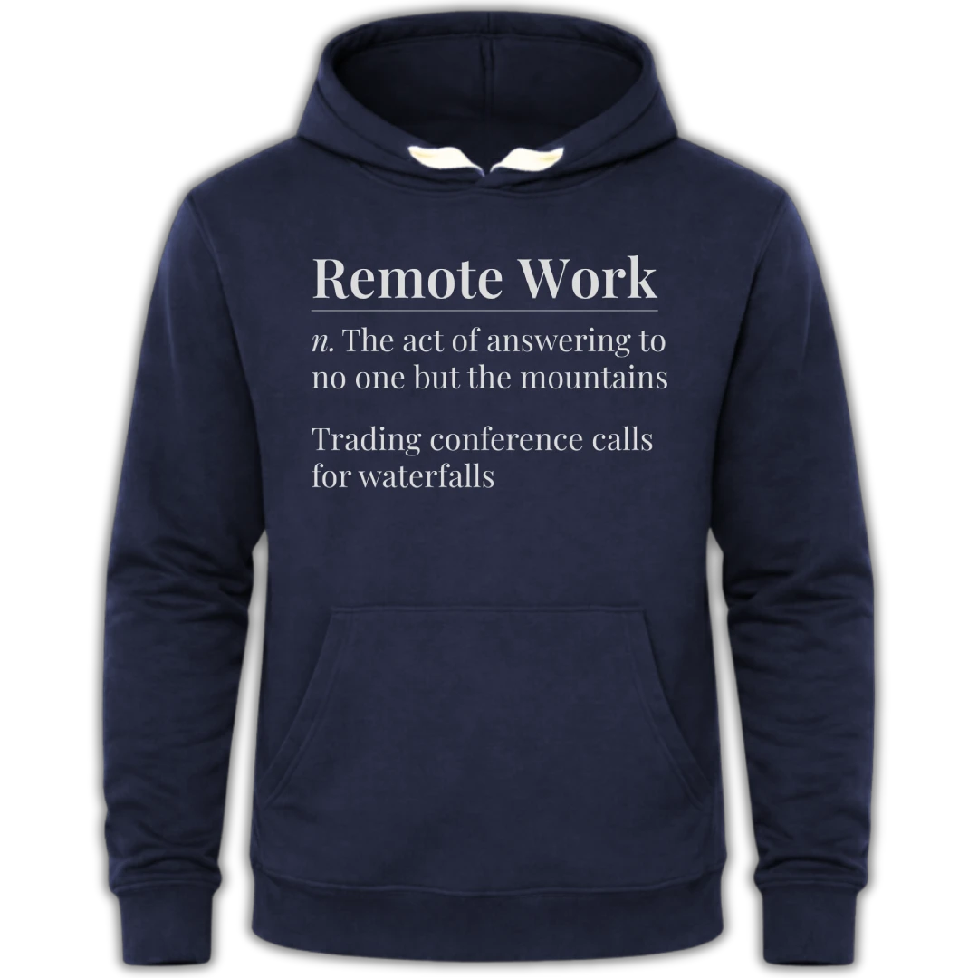 Remote Work Definition - Escape Series Hoodie
