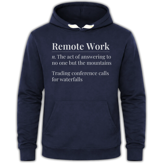 Remote Work Definition - Escape Series Hoodie