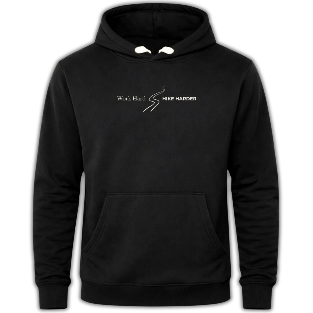 Work Hard Hike Harder - Escape Series Hoodie