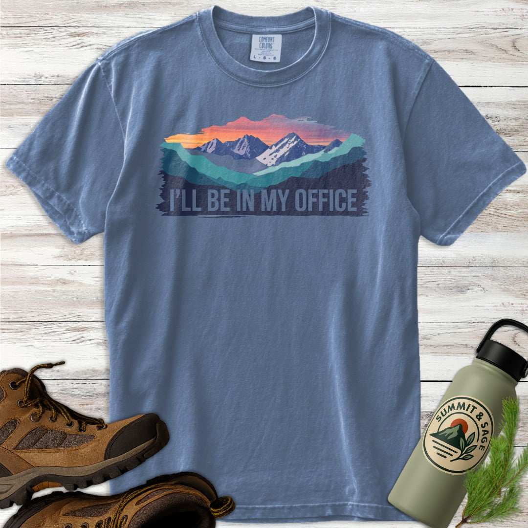 I'll Be in My Office T-Shirt