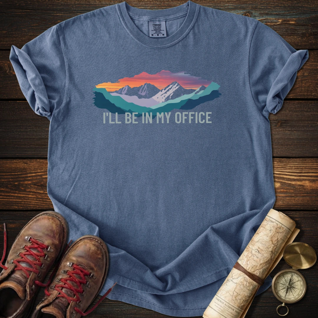 I'll Be in My Office T-Shirt