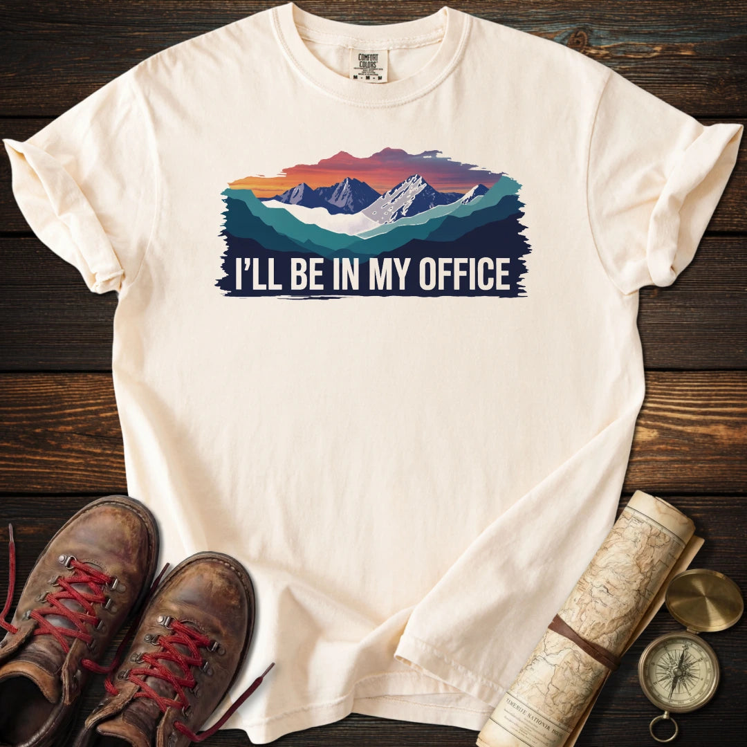 I'll Be in My Office T-Shirt