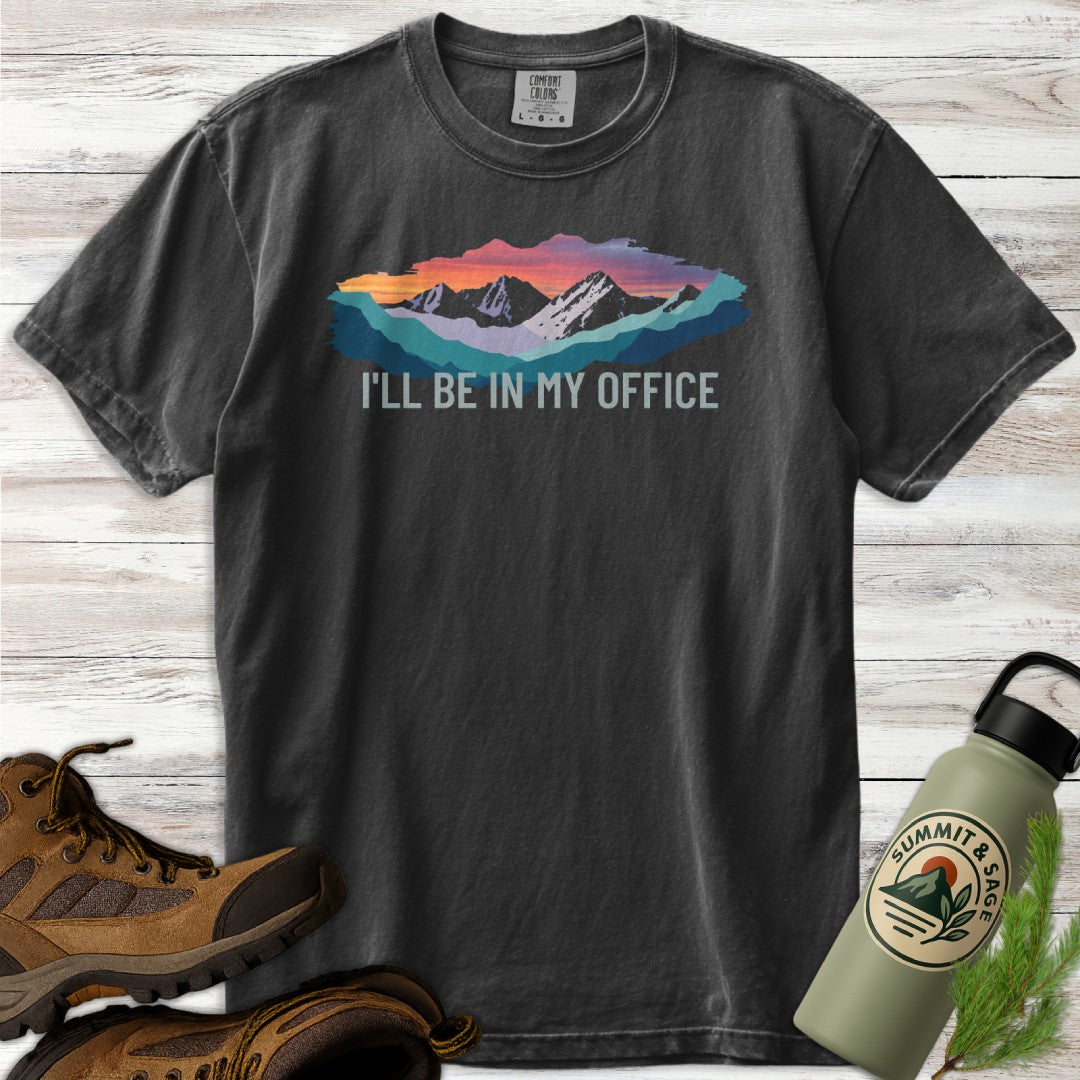 I'll Be in My Office T-Shirt