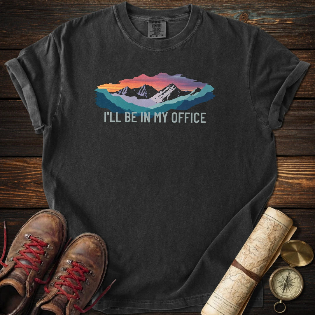 I'll Be in My Office T-Shirt