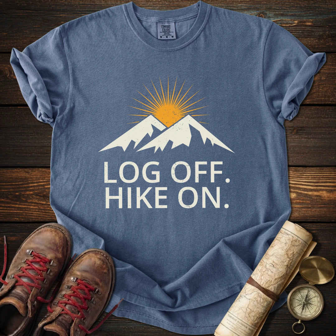 Log Off Hike On T-Shirt