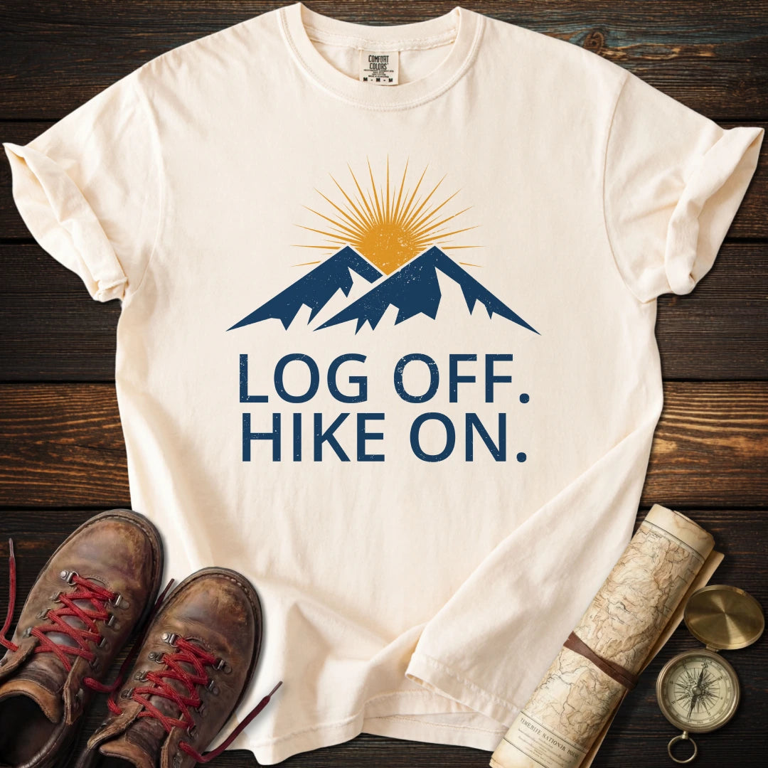 Log Off Hike On T-Shirt