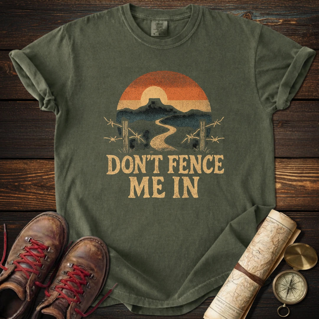 Don't Fence Me In T-Shirt