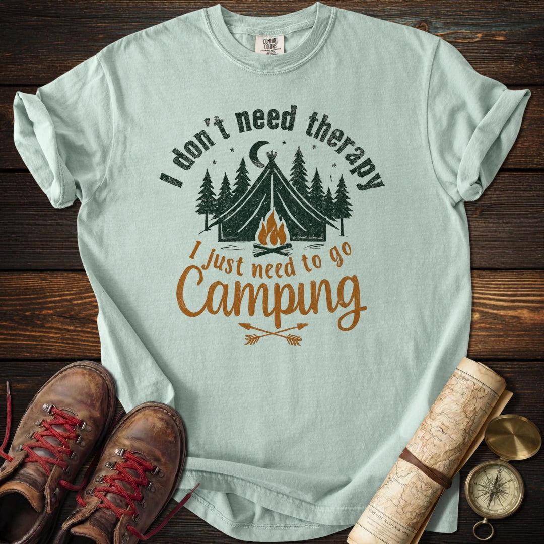 Don't Need Therapy Camping T-Shirt