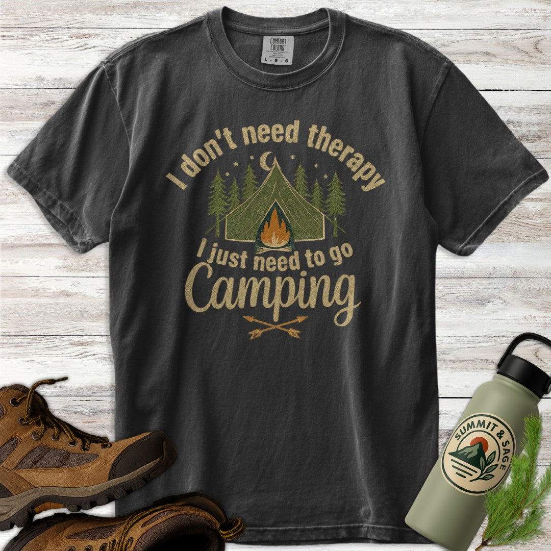Don't Need Therapy Camping T-Shirt