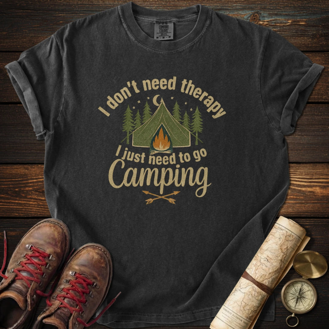 Don't Need Therapy Camping T-Shirt
