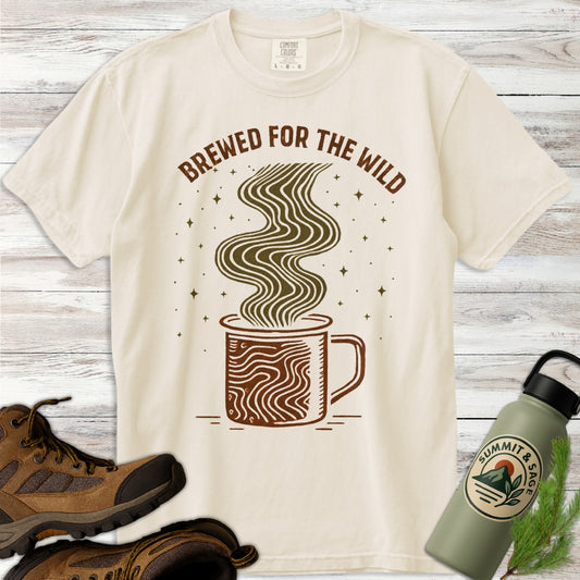 Coffee Brewed for Wild T-Shirt