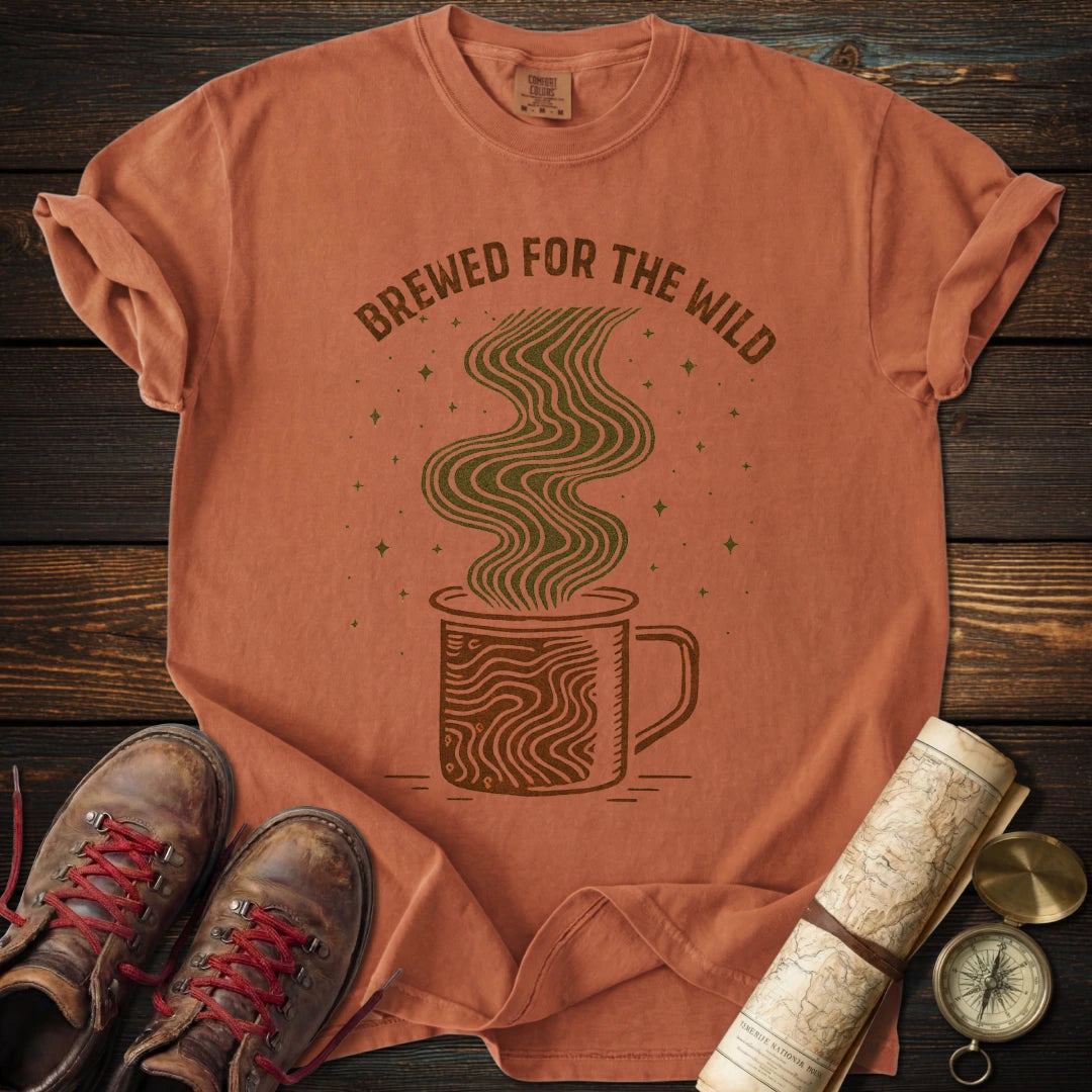 Coffee Brewed for Wild T-Shirt