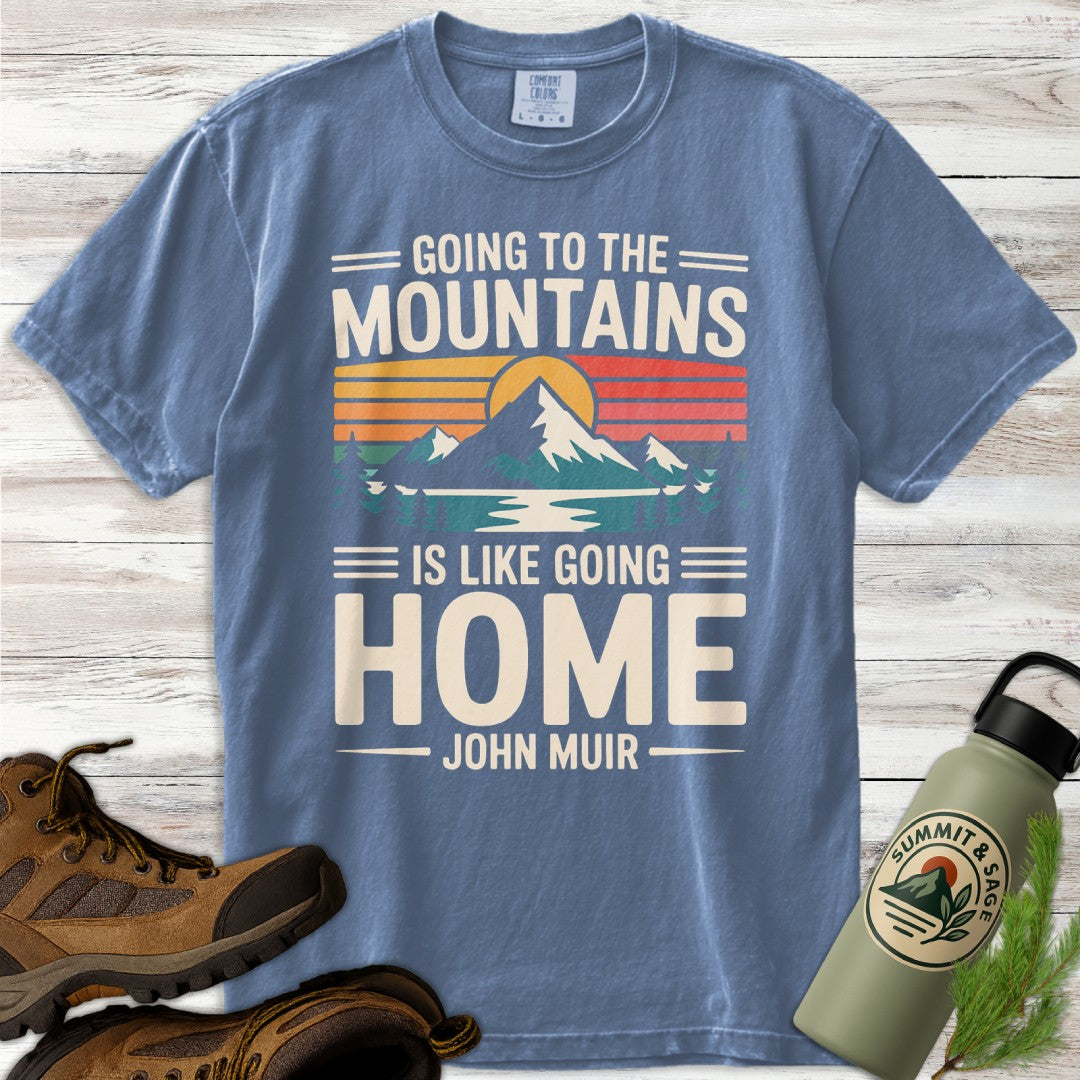 Going to Mountains Home T-Shirt