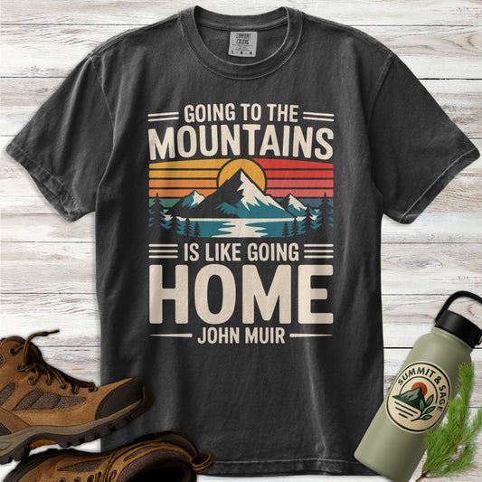 Going to Mountains Home T-Shirt