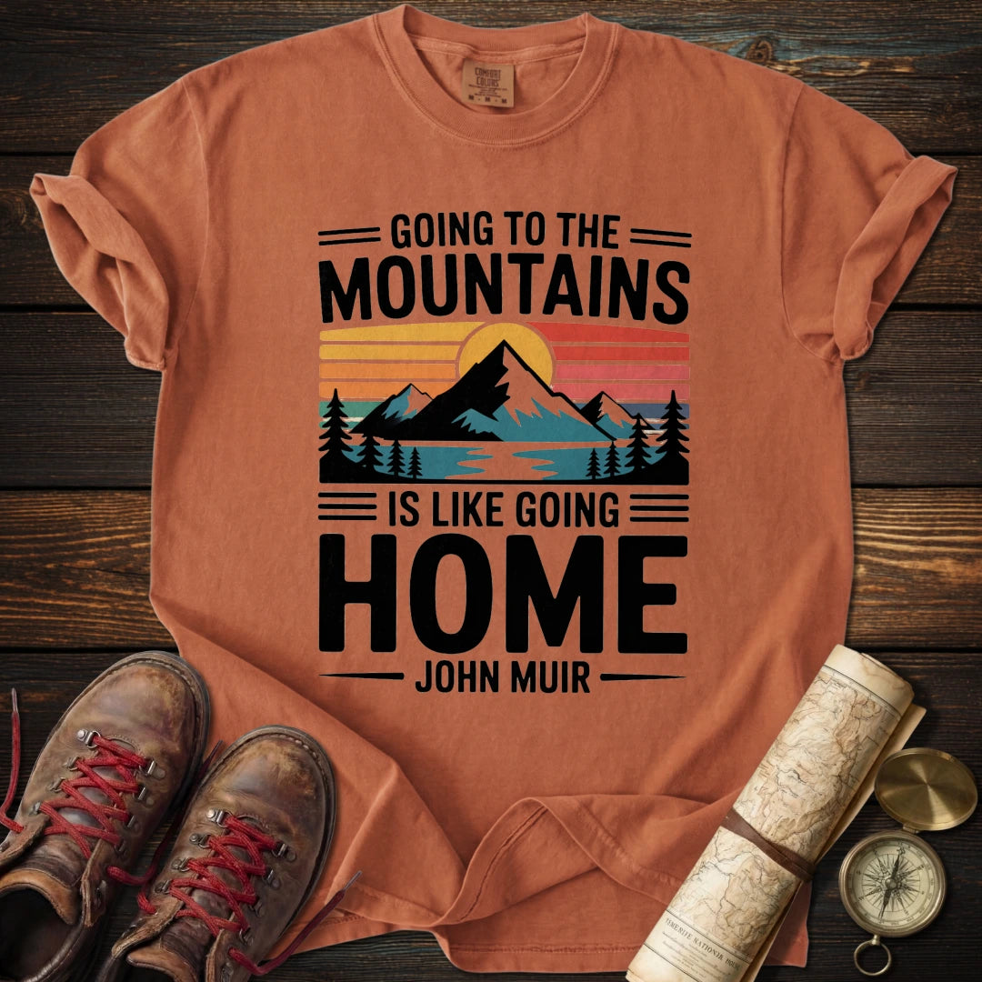 Going to Mountains Home T-Shirt