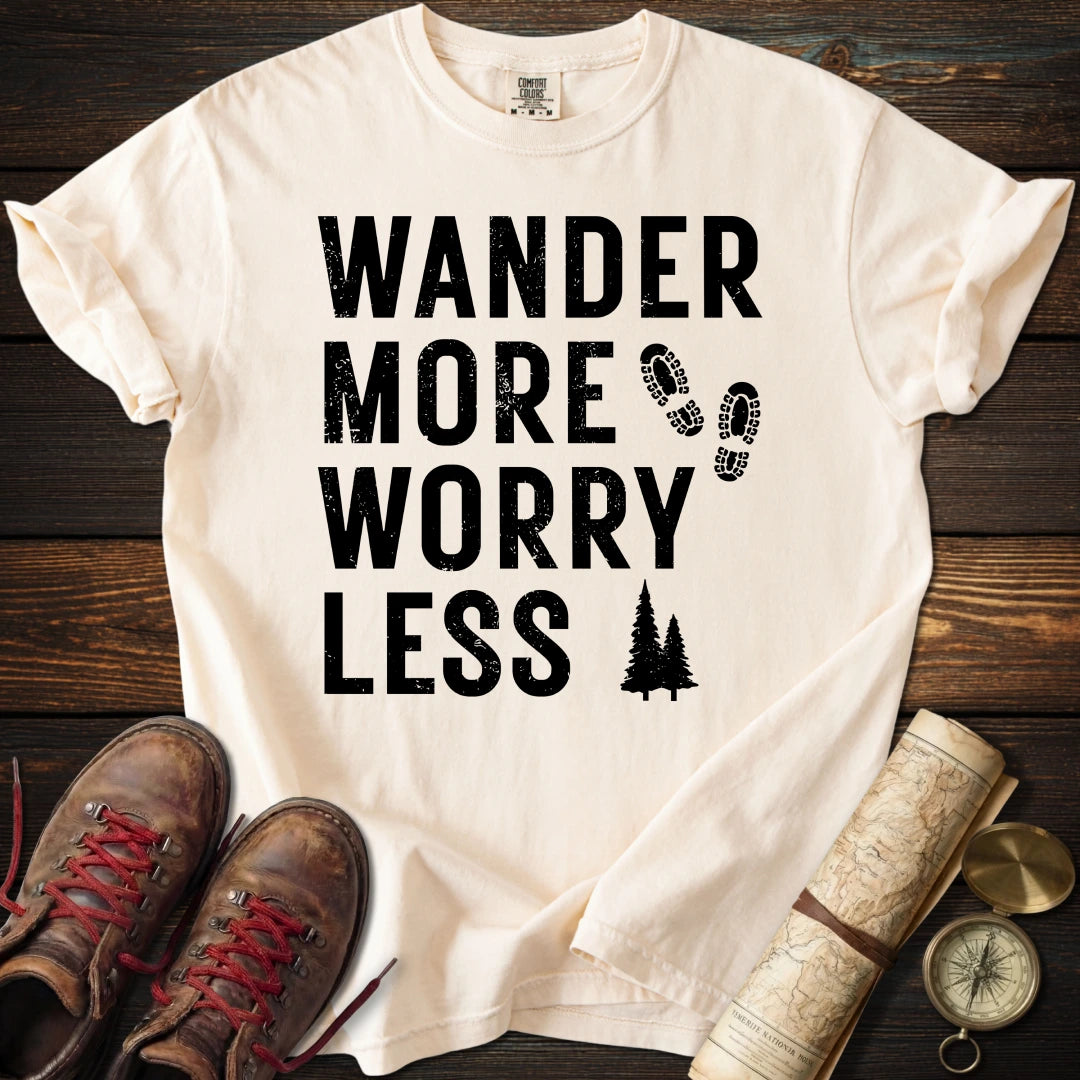 Wander More Worry Less T-Shirt