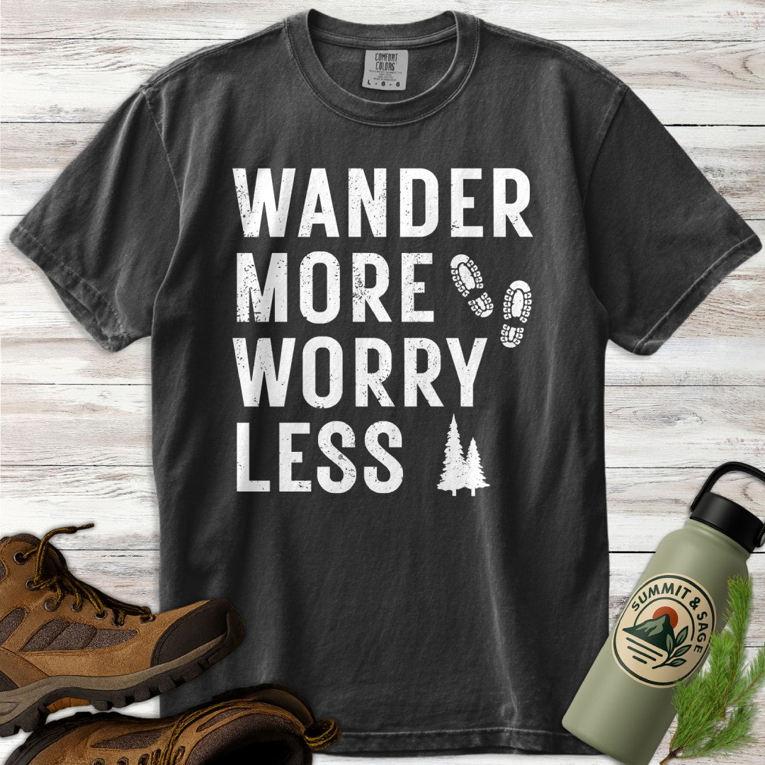Wander More Worry Less T-Shirt
