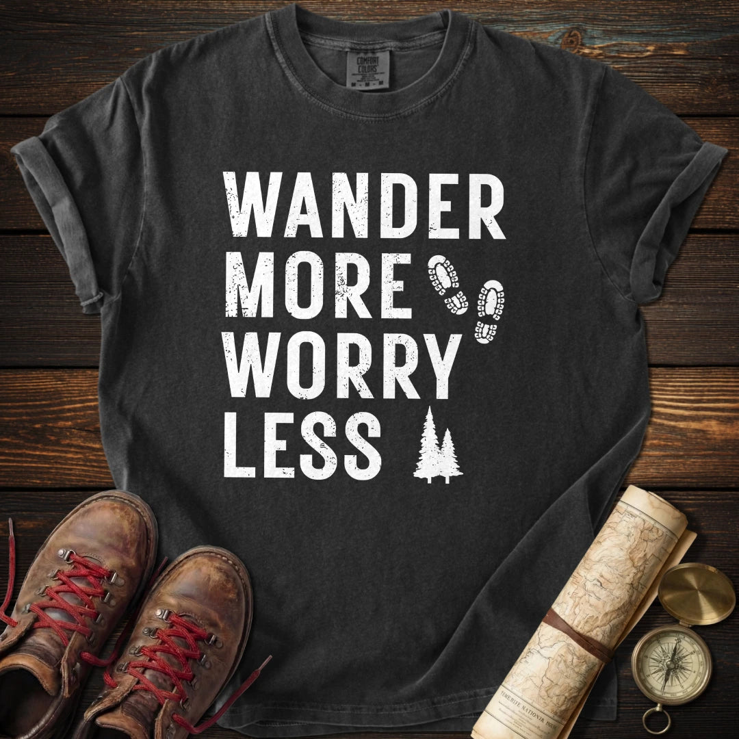 Wander More Worry Less T-Shirt