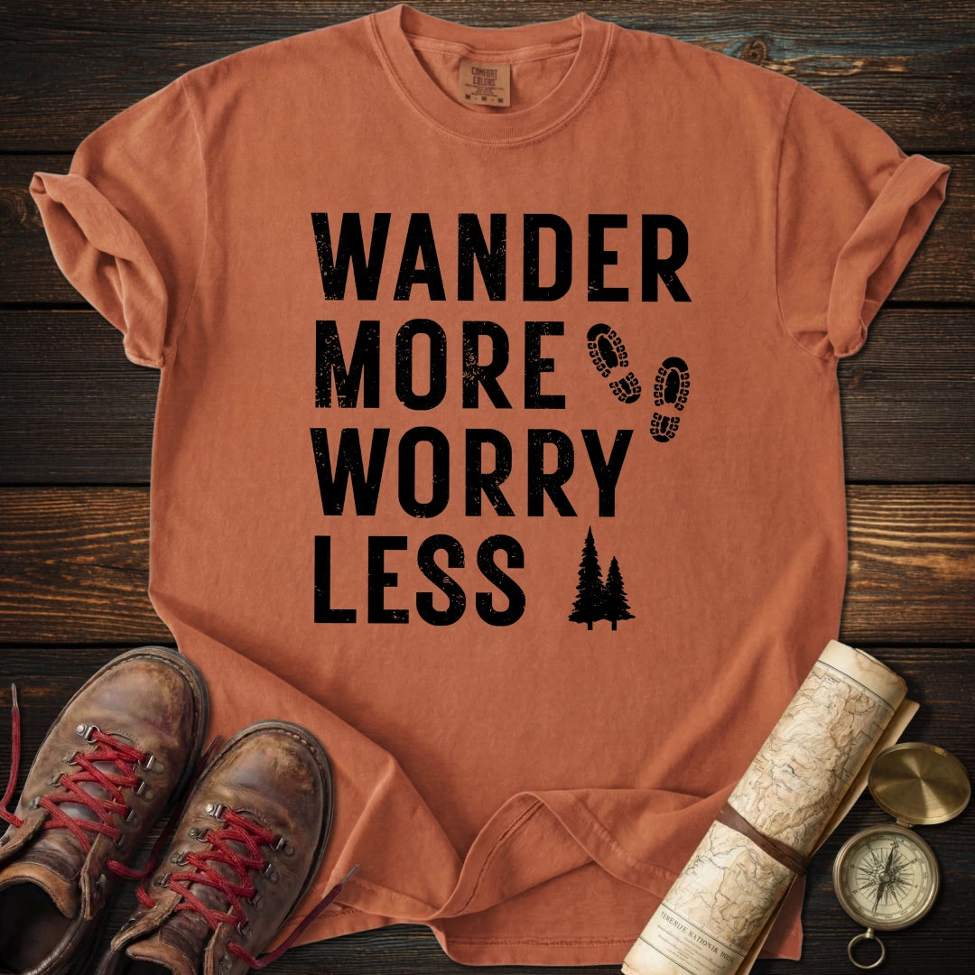 Wander More Worry Less T-Shirt