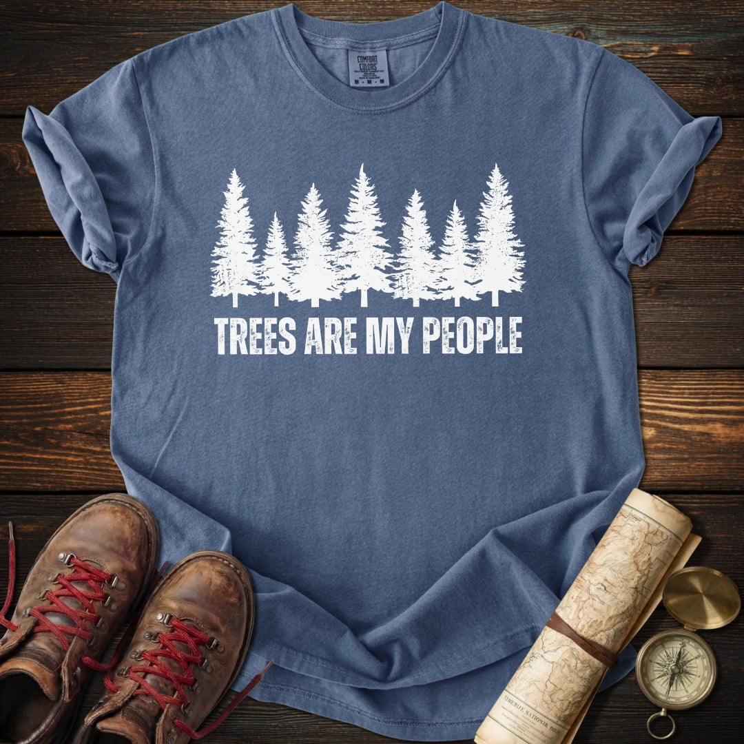 Trees Are My People T-Shirt