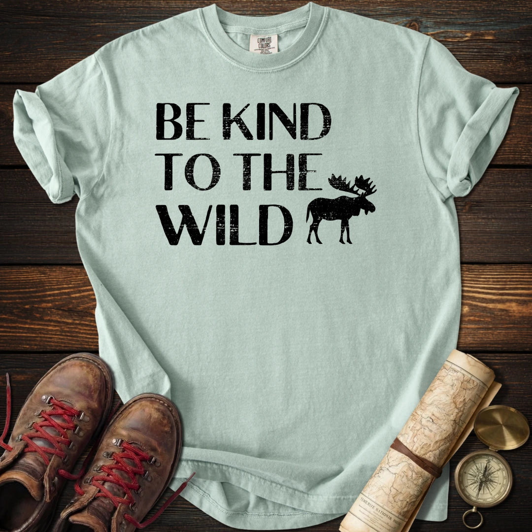 Be Kind to the Wild T-Shirt