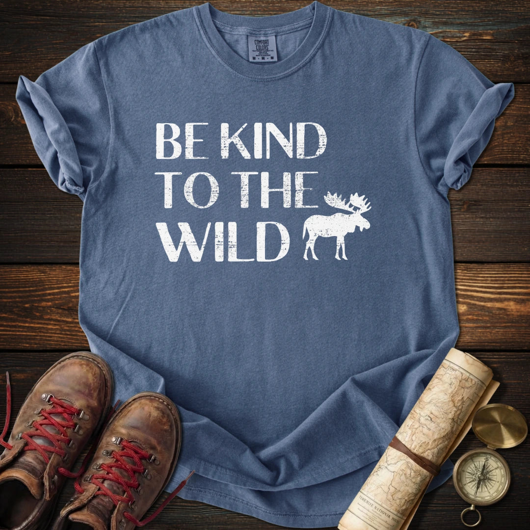 Be Kind to the Wild T-Shirt