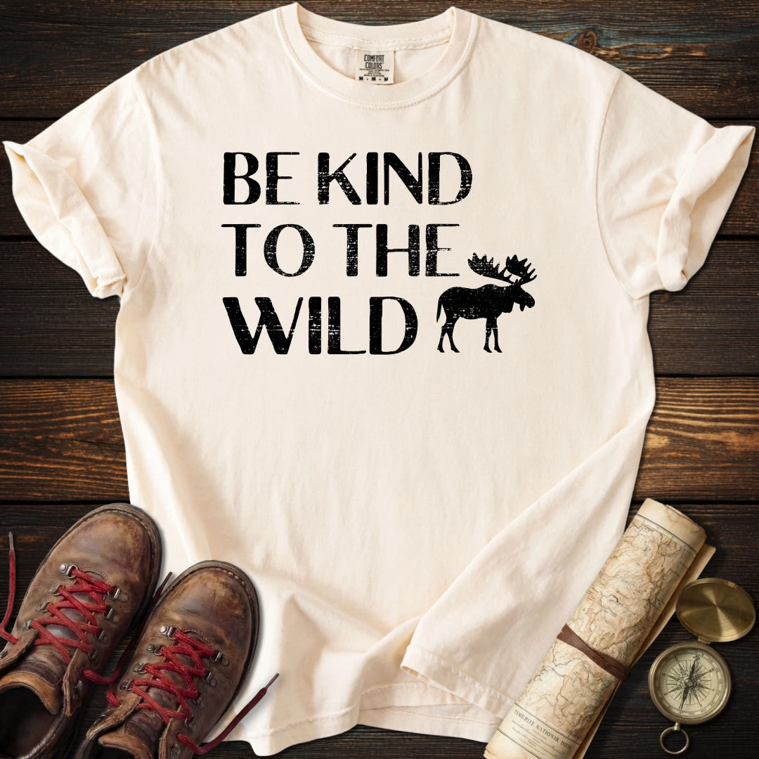 Be Kind to the Wild T-Shirt