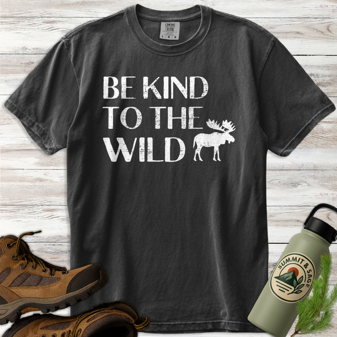Be Kind to the Wild T-Shirt