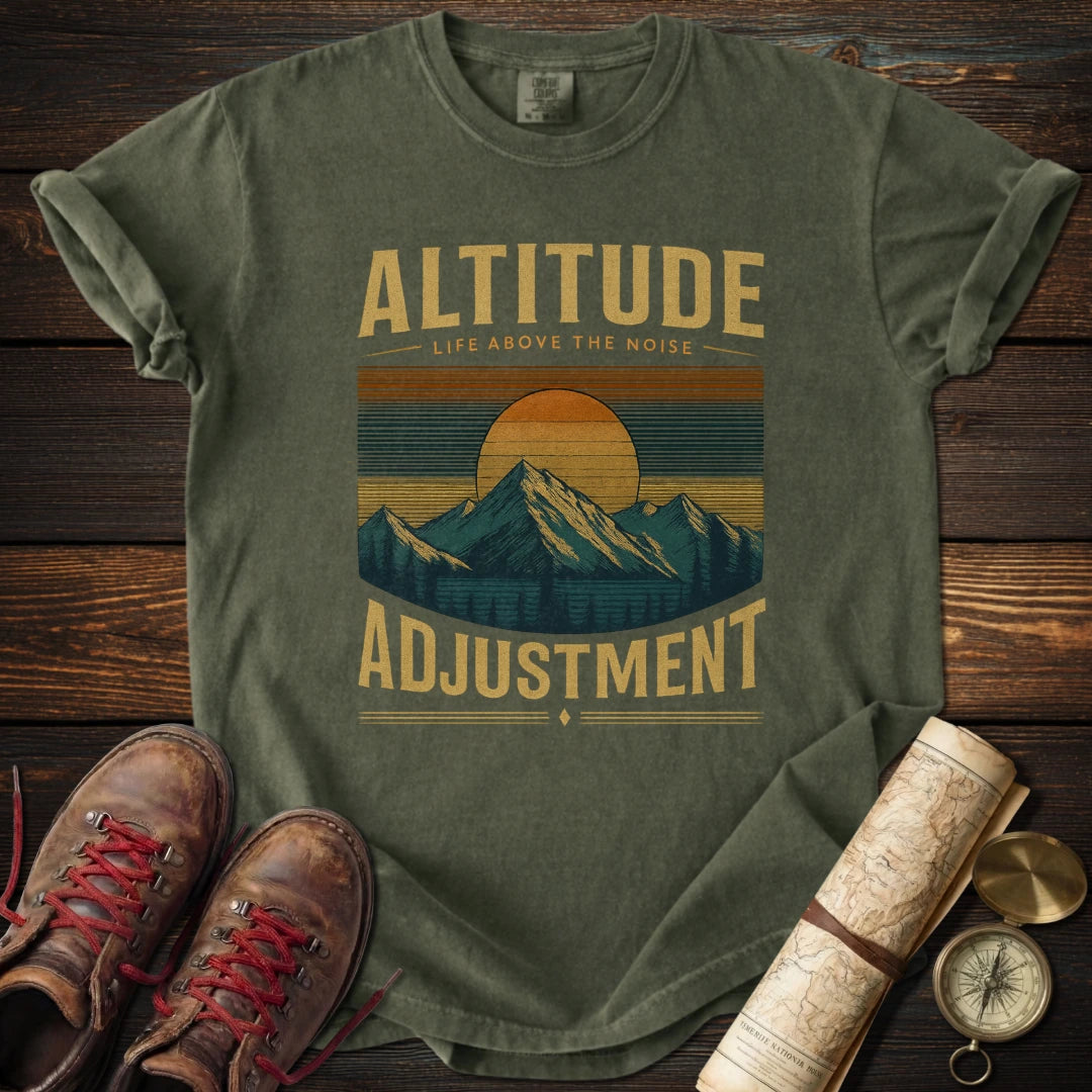Altitude Adjustment Above Noise T-Shirt