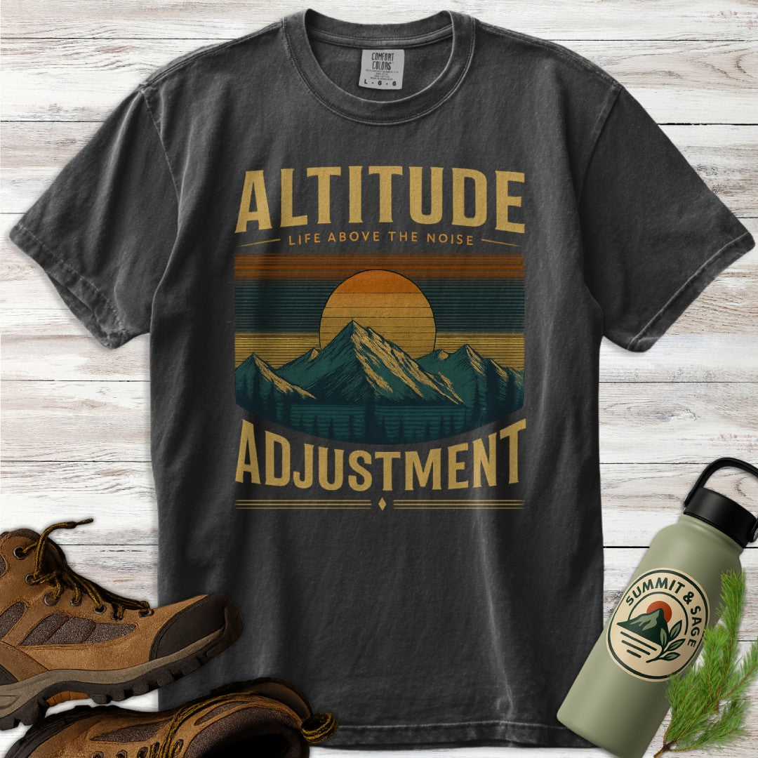 Altitude Adjustment Above Noise T-Shirt
