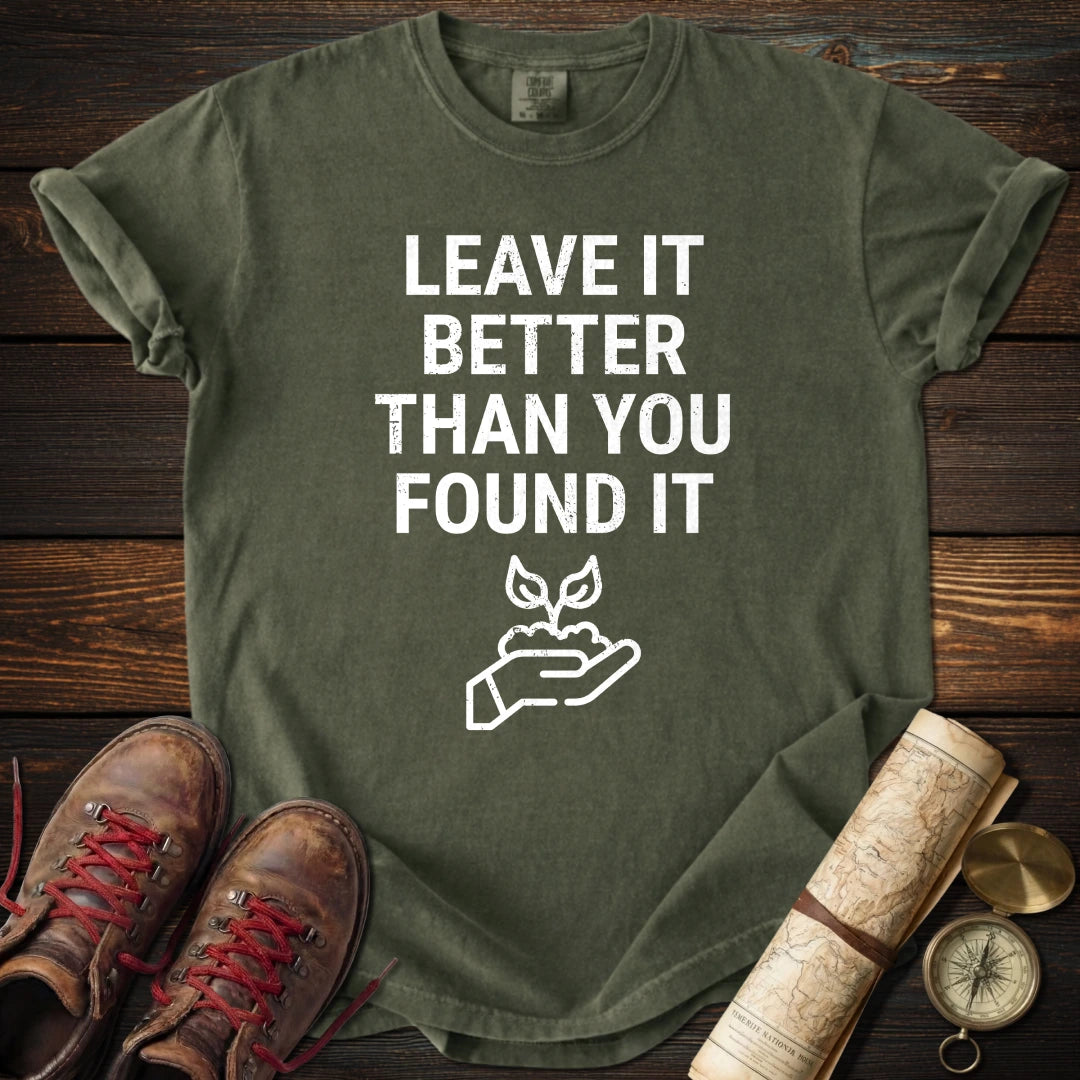 Leave it Better T-Shirt