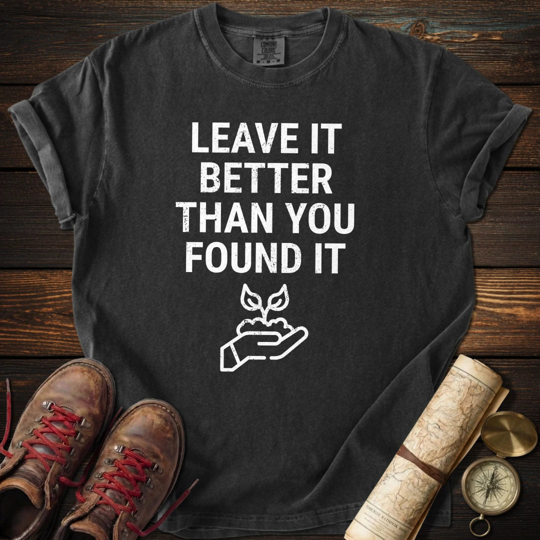 Leave it Better T-Shirt