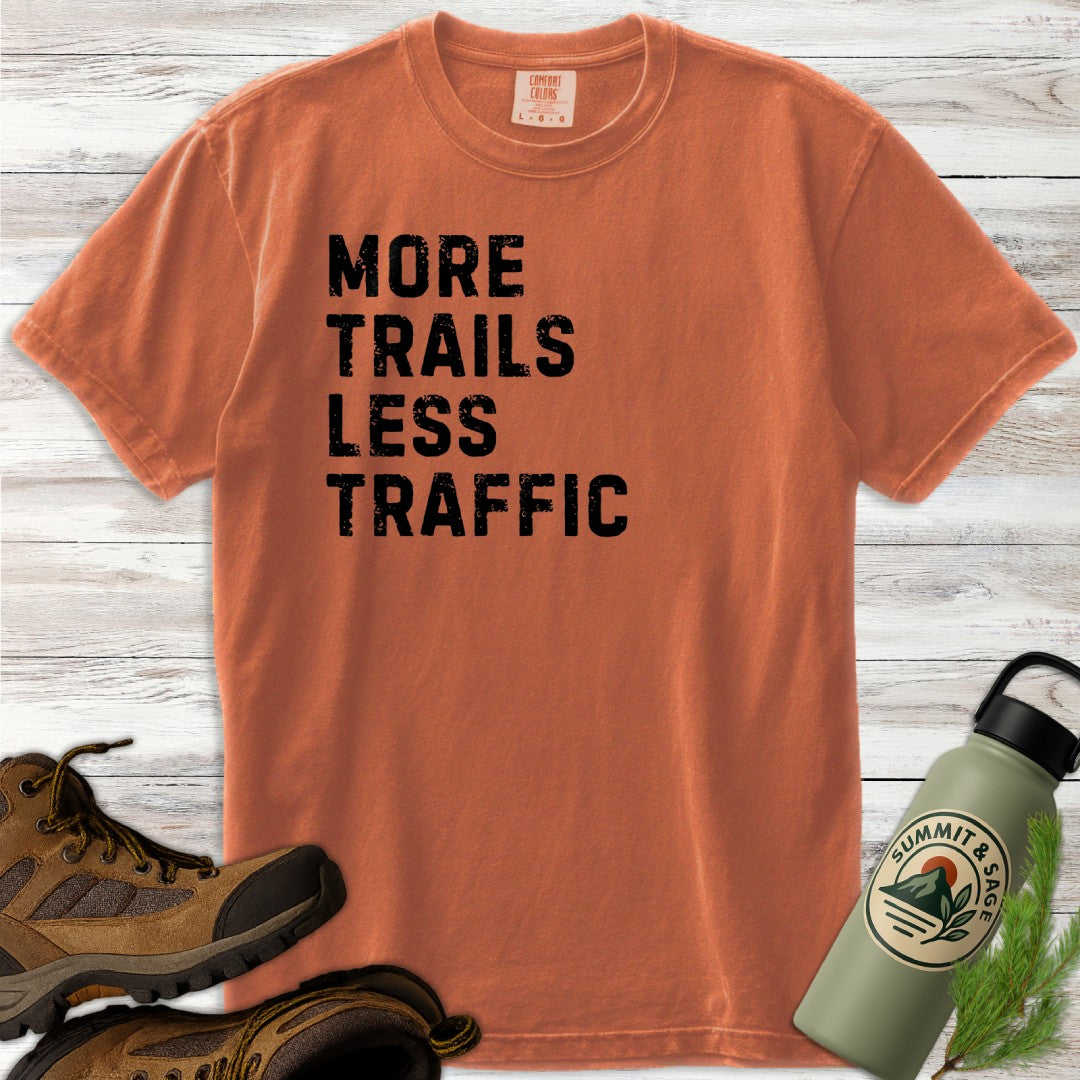 More Trails Less Traffic T-Shirt