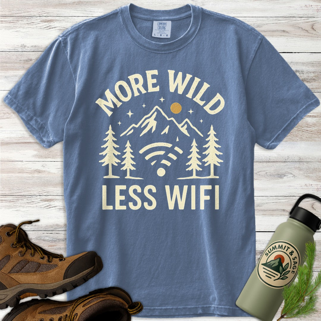More Wild Less Wifi T-Shirt