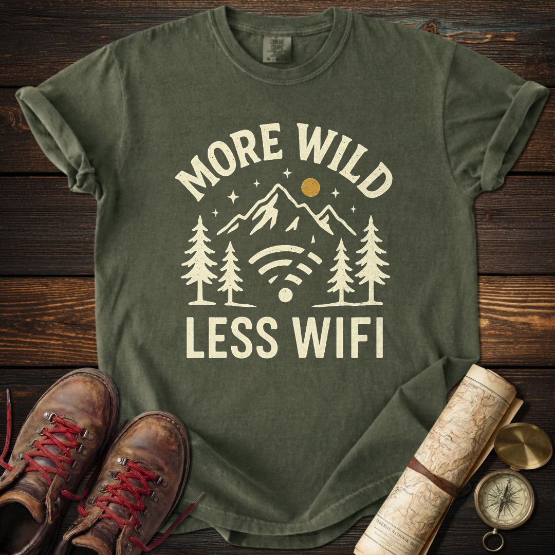 More Wild Less Wifi T-Shirt