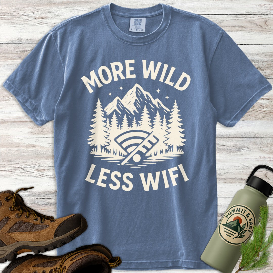 More Wild Less Wifi T-Shirt