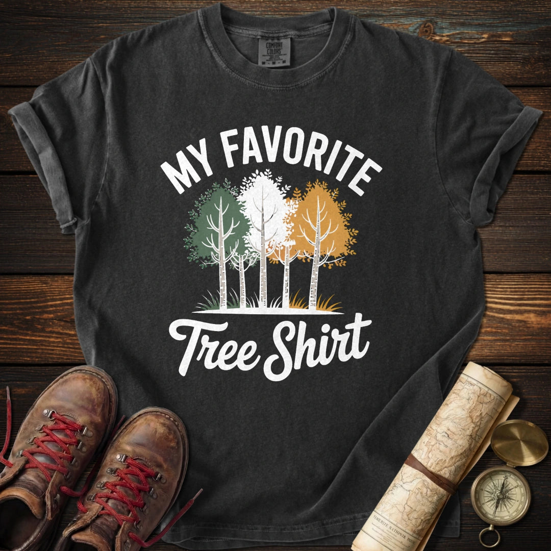 My Favorite Tree Shirt T-Shirt
