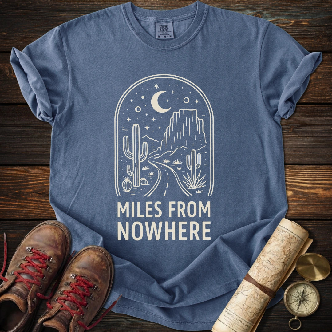 Miles From Nowhere T-Shirt