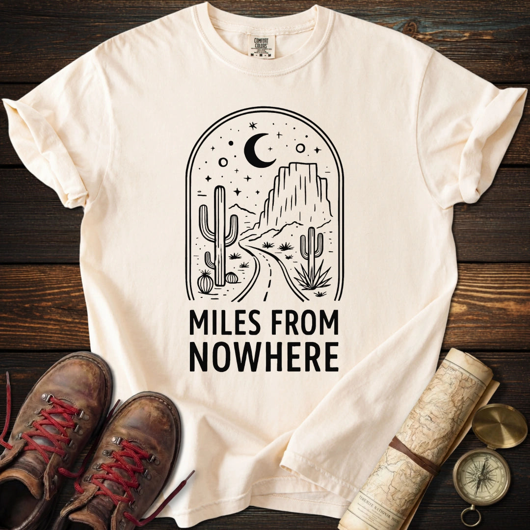 Miles From Nowhere T-Shirt