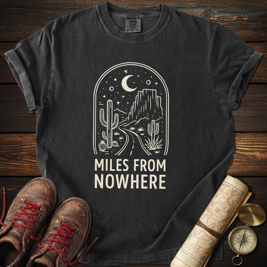 Miles From Nowhere T-Shirt