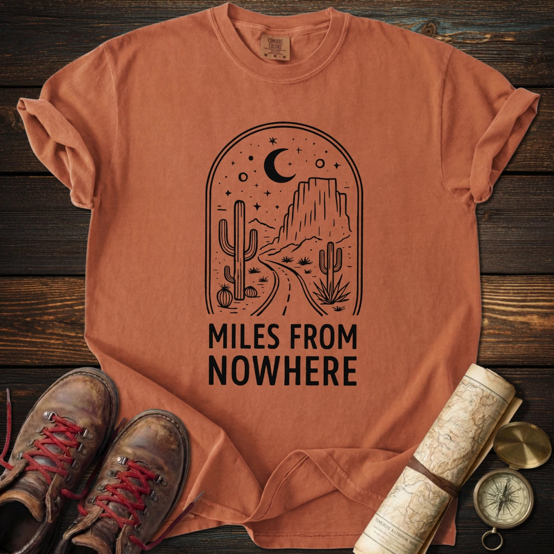 Miles From Nowhere T-Shirt