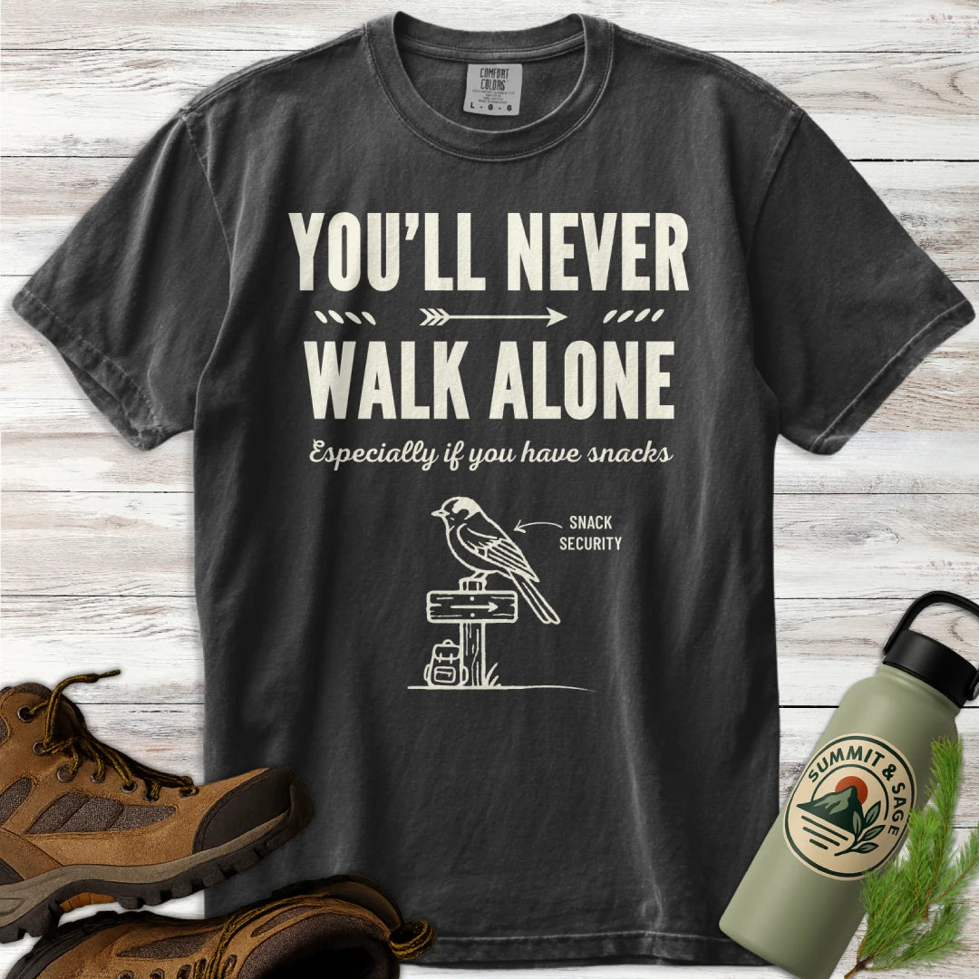 You'll Never Walk Alone T-Shirt