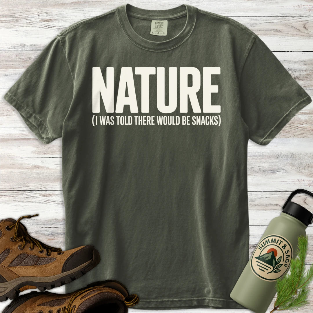 Nature Was Told Snacks T-Shirt