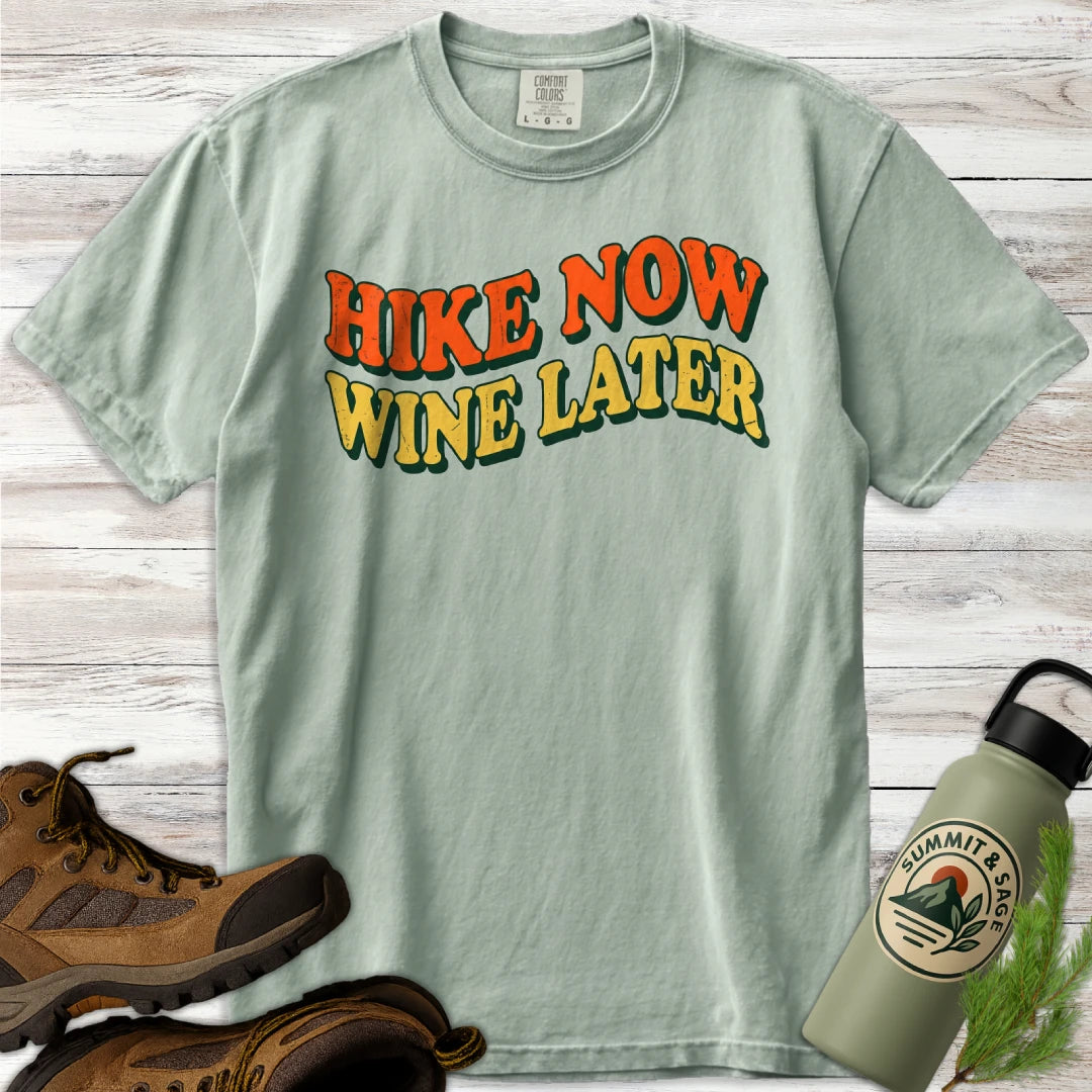 Hike Now Wine Later T-Shirt