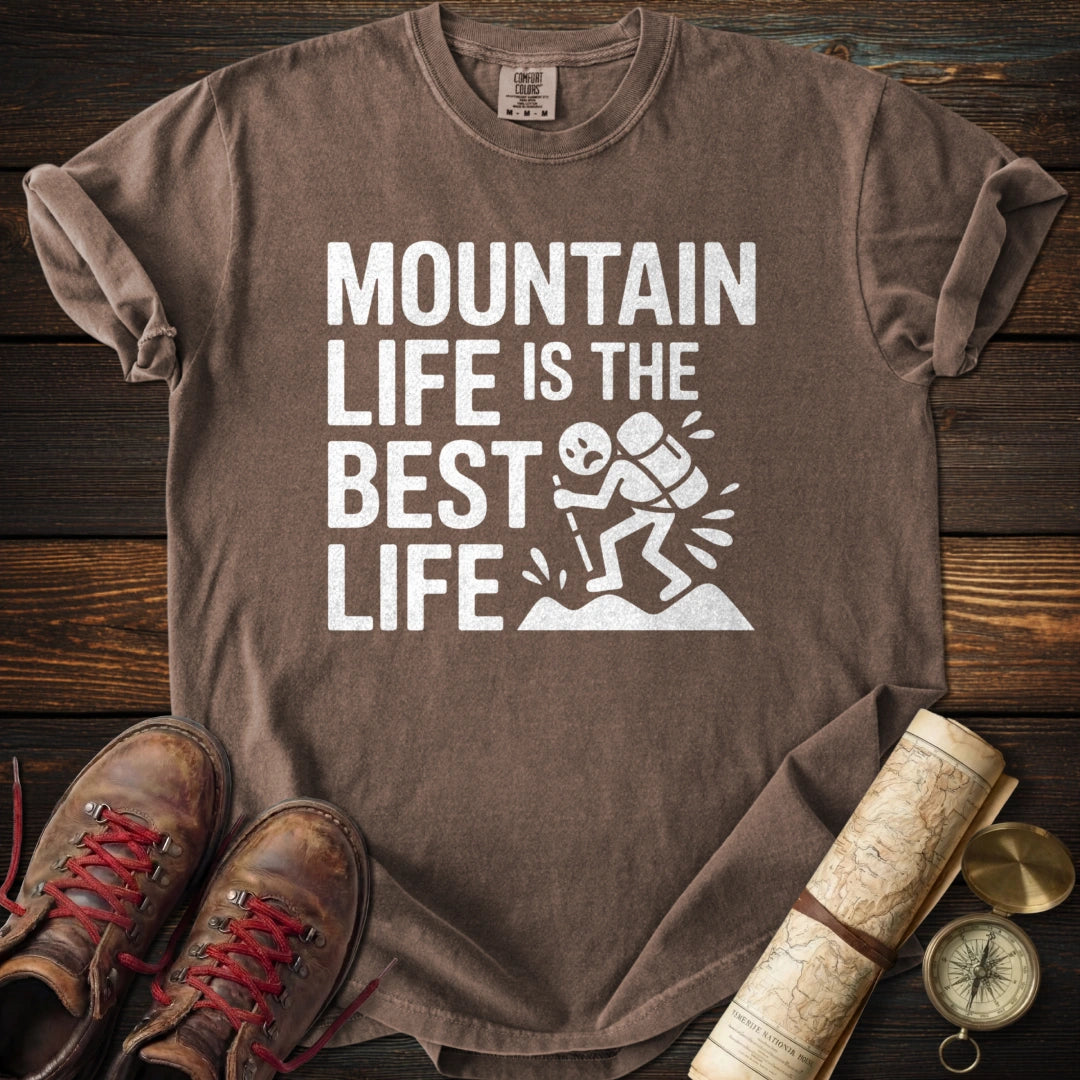 Funny Mountain Life Best T-Shirt