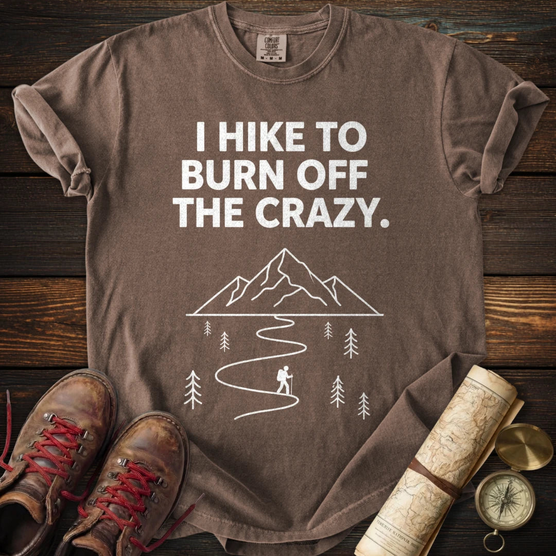 Hike Burn Off Crazy T-Shirt