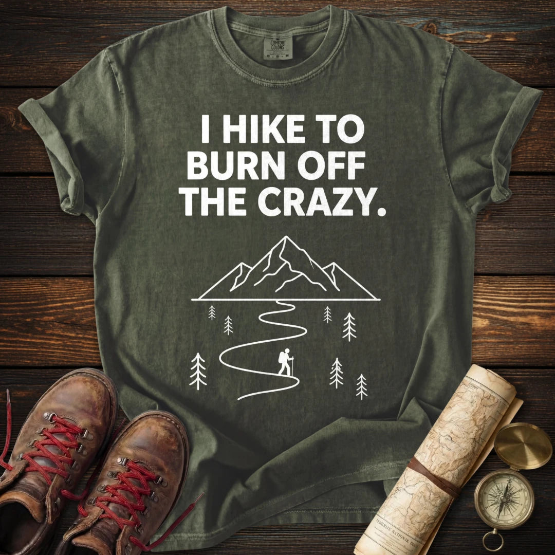 Hike Burn Off Crazy T-Shirt