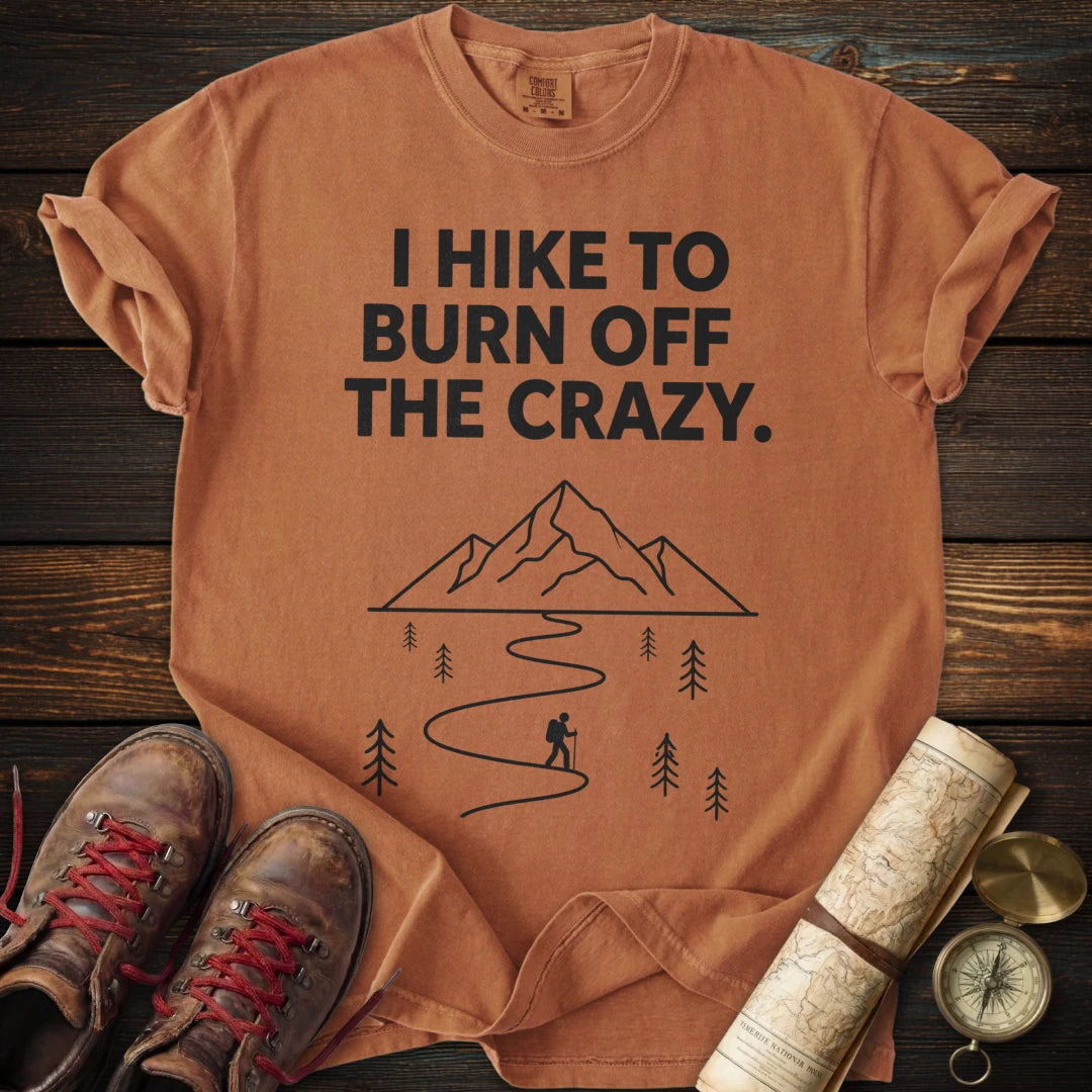 Hike Burn Off Crazy T-Shirt